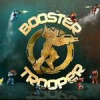 Booster Trooper