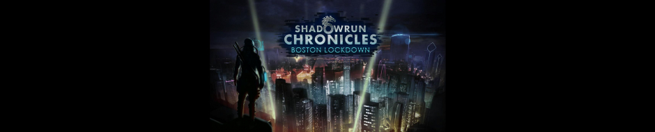 Shadowrun Chronicles - Boston Lockdown