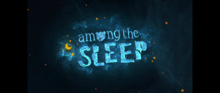 Among the Sleep