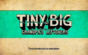 Tiny and Big Grandpa's Leftovers